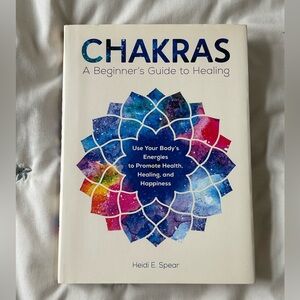 chakras: a beginner’s guide to healing by heidi e. spear
